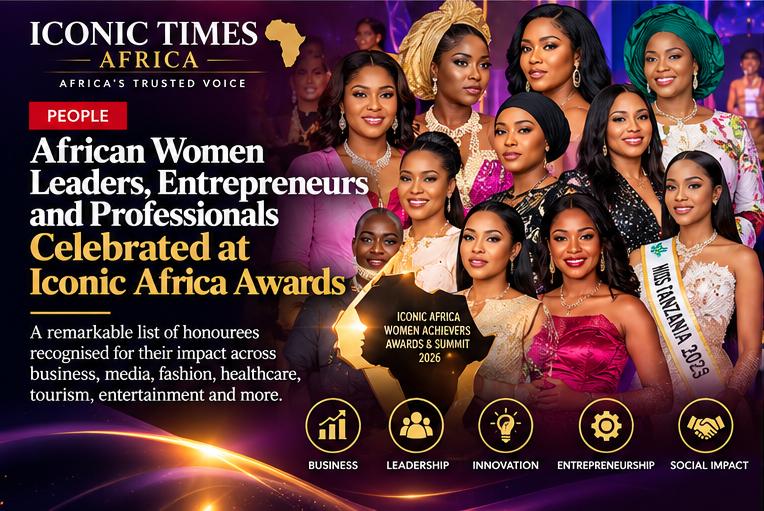 African Women Leaders, Entrepreneurs and Professionals Celebrated at Iconic Africa Awards